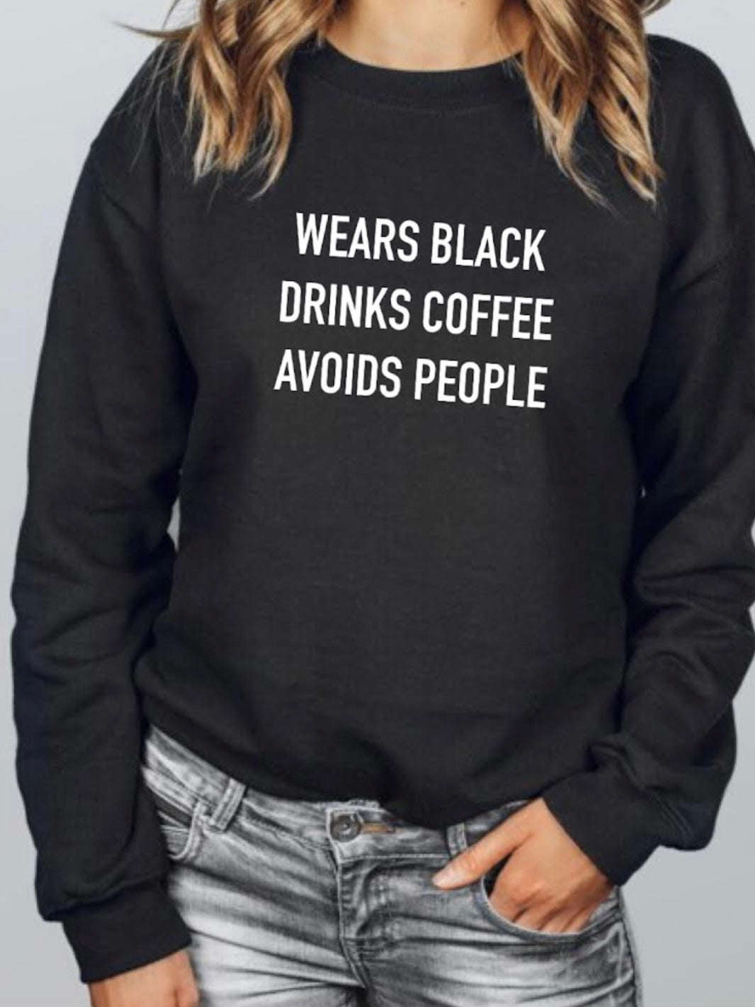 Wears Black Sweatshirt